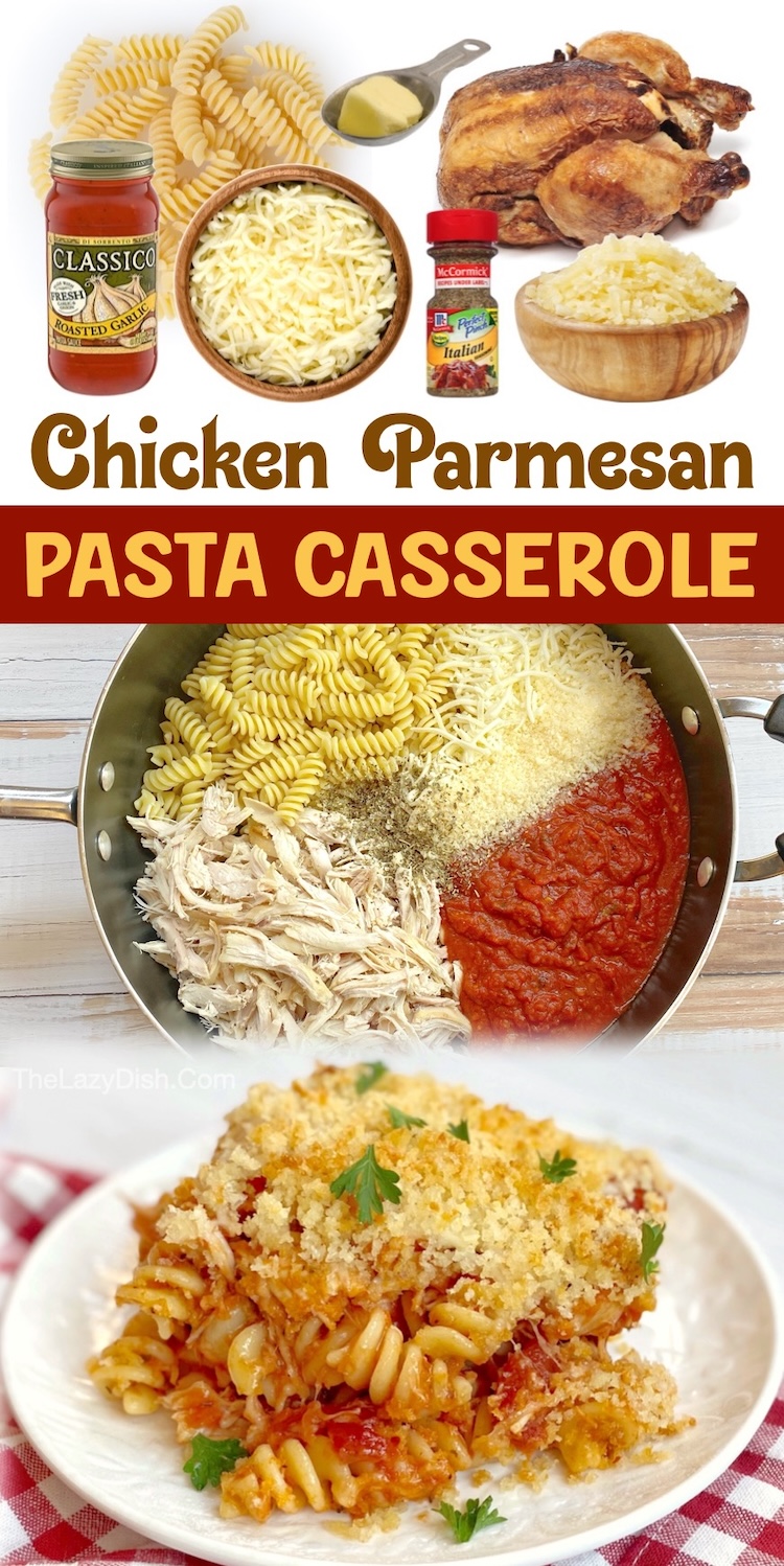 Chicken Parmesan Pasta Casserole | If you have picky kids who never want to eat their dinner, this easy chicken pasta bake is for you! A rotisserie chicken makes it extra lazy to prepare, but any kind of chicken can be tossed into the pasta mixture. 